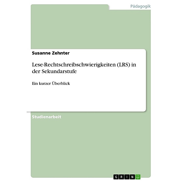 Lese-Rechtschreibschwierigkeiten (LRS) in der Sekundarstufe, Susanne Zehnter