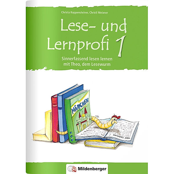 Lese- und Lernprofi 1 - Arbeitsheft, Christa Koppensteiner, Christl Meixner