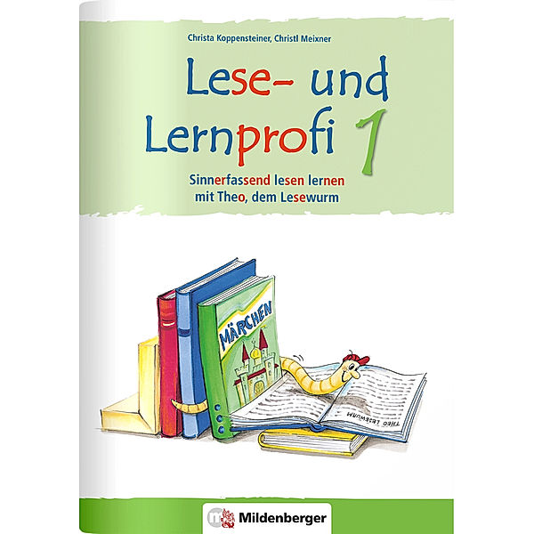 Lese- und Lernprofi 1 - Arbeitsheft - silbierte Ausgabe, Christa Koppensteiner, Christl Meixner