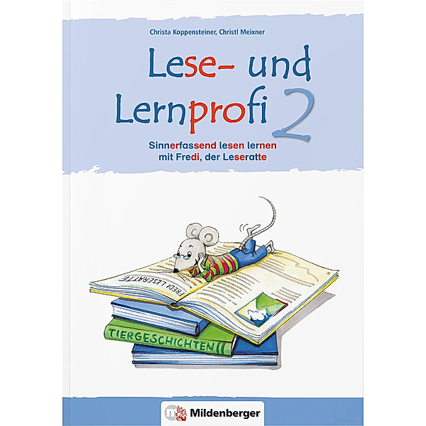 Lese- und Lernprofi 2 - Arbeitsheft - silbierte Ausgabe, Christa Koppensteiner, Christl Meixner