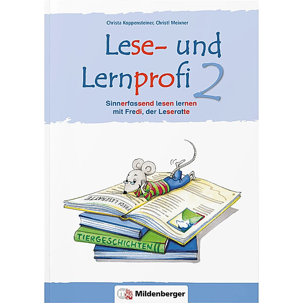 Lese- und Lernprofi 2 - Arbeitsheft - silbierte Ausgabe, Christa Koppensteiner, Christl Meixner