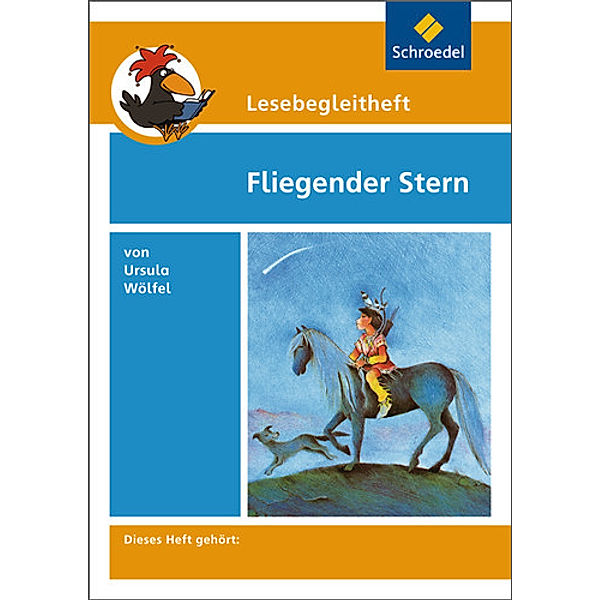 Lesebegleitheft zum Titel Fliegender Stern von Ursula Wölfel, Michael Kirch, Ursula Wölfel