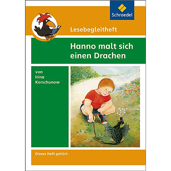 Lesebegleitheft zum Titel Hanno malt sich einen Drachen von Irina Korschunow, Michael Kirch