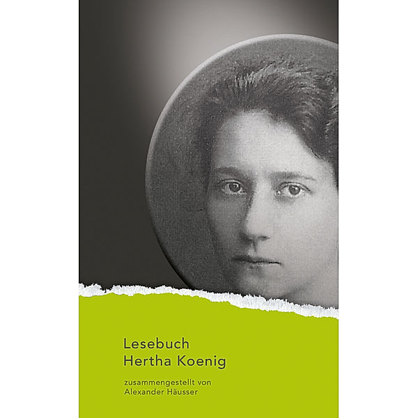 Lesebuch Hertha König, Hertha Koenig