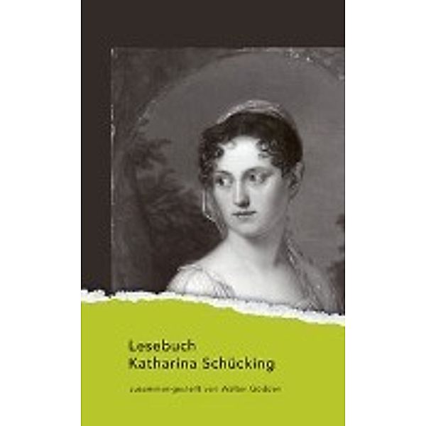 Lesebuch Katharina Schücking, Katharina Schücking