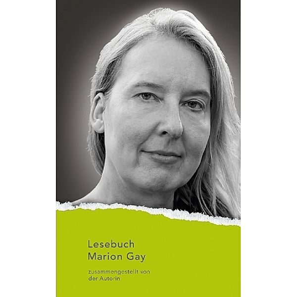 Lesebuch Marion Gay, Marion Gay