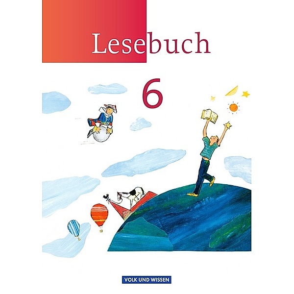 Lesebuch - Östliche Bundesländer und Berlin - 6. Schuljahr, Luzia Scheuringer-Hillus, Andrea Kruse