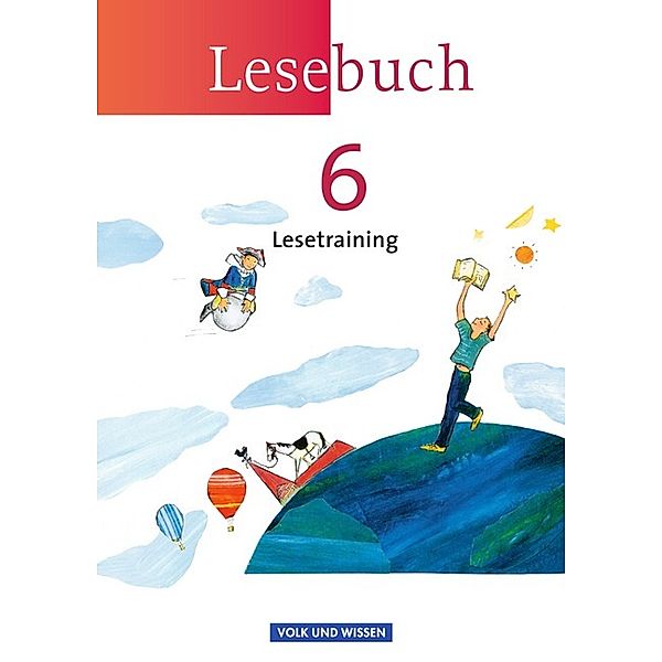 Lesebuch - Östliche Bundesländer und Berlin - 6. Schuljahr, Jana Dörschmann, Marion Gutzmann, Bärbel Döring