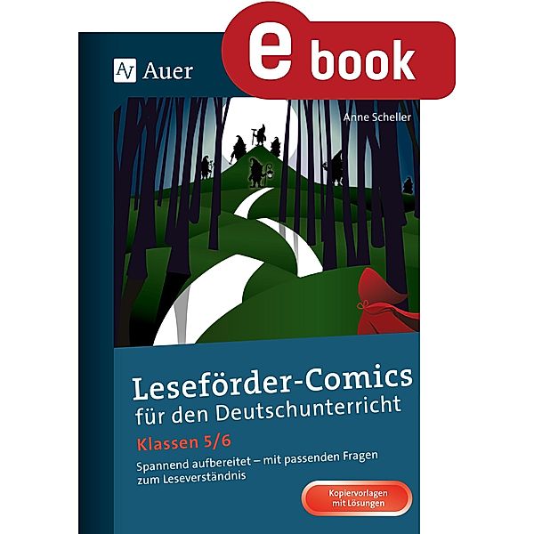 Leseförder-Comics für den Deutschunterricht 5-6, Anne Scheller
