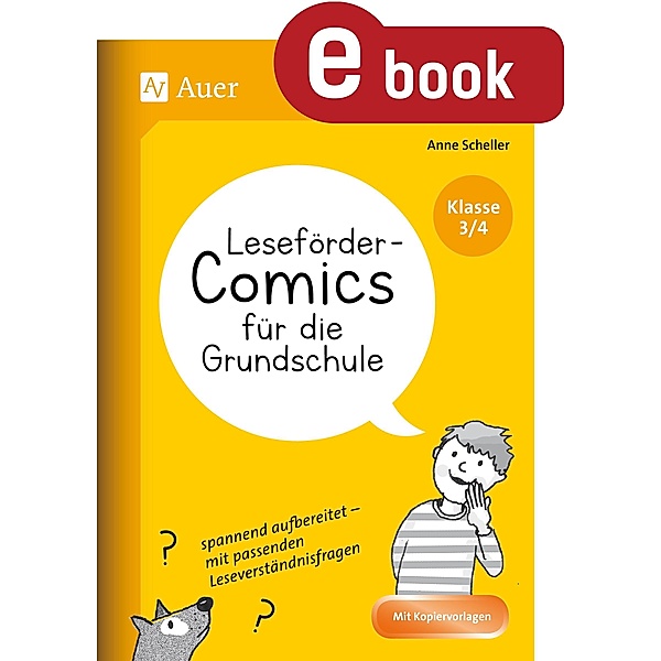 Leseförder-Comics für die Grundschule - Klasse 3/4, Anne Scheller