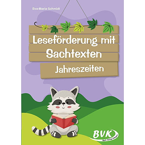 Leseförderung mit Sachtexten - Jahreszeiten, Schmidt Eva-Maria