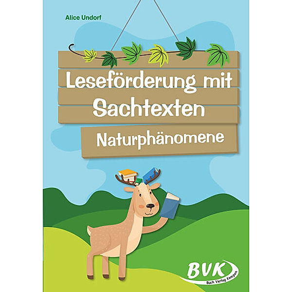 Leseförderung mit Sachtexten - Naturphänomene, Alice Undorf