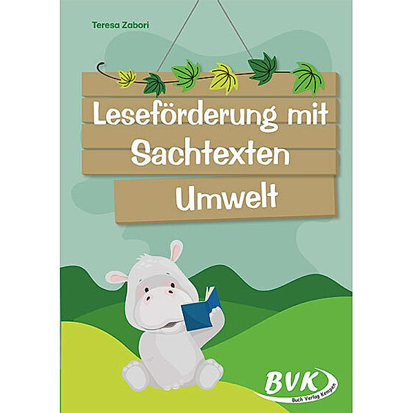 Leseförderung mit Sachtexten - Umwelt, Teresa Zabori