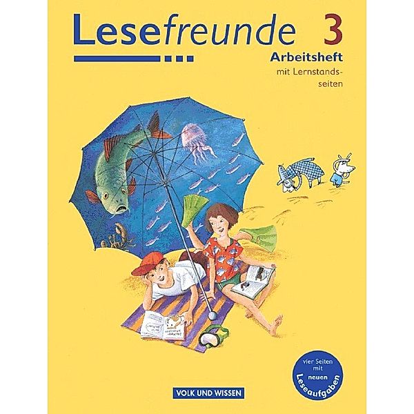 Lesefreunde, Arbeitshefte: Lesefreunde - Lesen - Schreiben - Spielen - Zu allen Ausgaben - 3. Schuljahr, Kerstin Wehlend