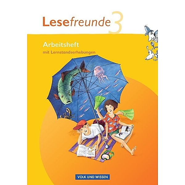 Lesefreunde - Lesen - Schreiben - Spielen - Östliche Bundesländer und Berlin - Ausgabe 2010 - 3. Schuljahr, Irene Hoppe, Marion Gutzmann
