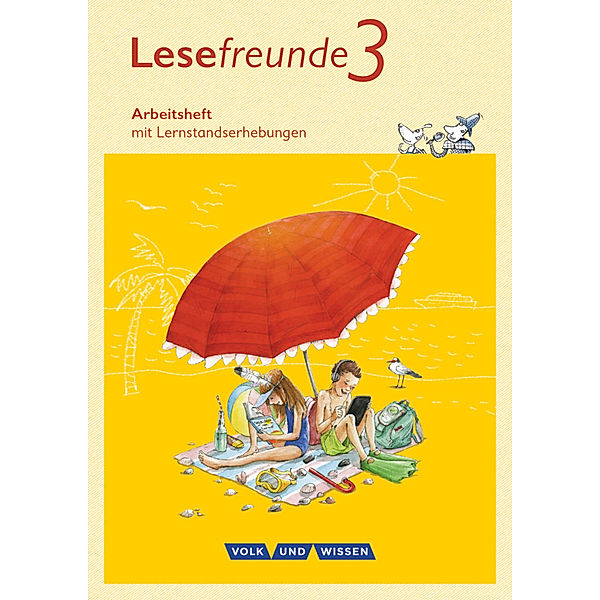 Lesefreunde - Lesen - Schreiben - Spielen - Östliche Bundesländer und Berlin - Neubearbeitung 2015 - 3. Schuljahr