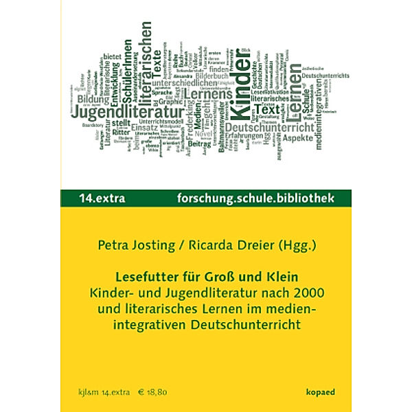 Lesefutter für Groß und Klein. Kinder- und Jugendliteratur und literarisches Lernen im medienintegrativen Deutschunterri