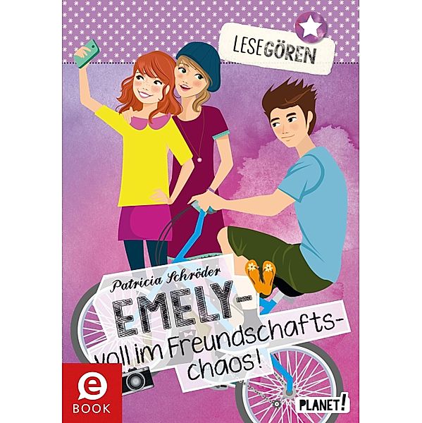 Lesegören 3: Emely - voll im Freundschaftschaos / Lesegören, Patricia Schröder