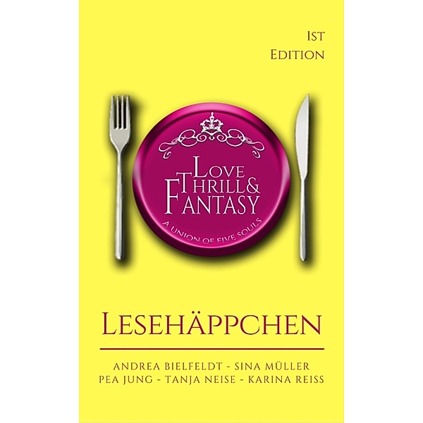Lesehäppchen 1st Edition, Andrea Bielfeldt, Sina Müller, Tanja Neise, Pea Jung