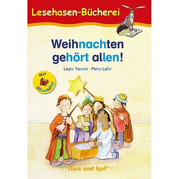 Lesehasen-Bücherei / Weihnachten gehört allen!, m. Silbenhilfe, Leyla Yawari