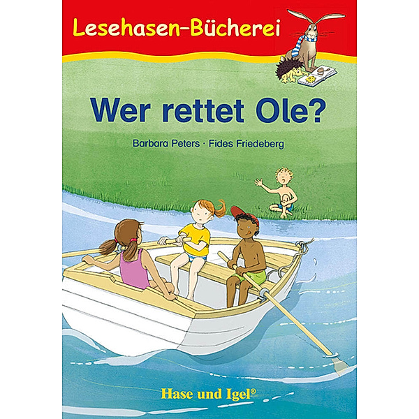 Lesehasen-Bücherei / Wer rettet Ole?, Barbara Peters