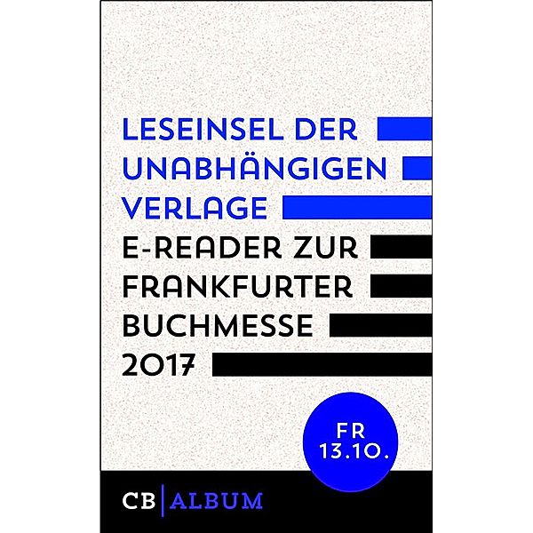 Leseinsel der unabhängigen Verlage - E-Reader für Freitag, 13. Oktober 2017, Culturbooks Verlag