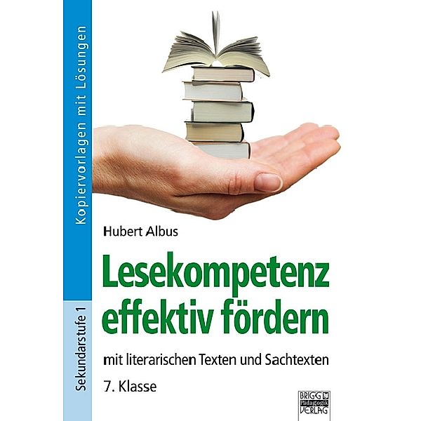 Lesekompetenz effektiv fördern, 7. Klasse, Hubert Albus