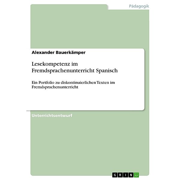 Lesekompetenz im Fremdsprachenunterricht Spanisch, Alexander Bauerkämper
