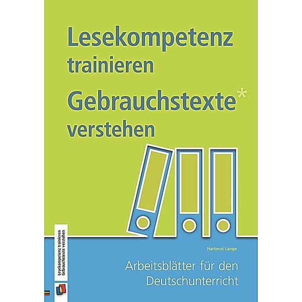 Lesekompetenz trainieren - Gebrauchstexte verstehen, Hartmut Lange