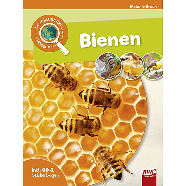 Leselauscher Wissen: Bienen, Melanie Braun