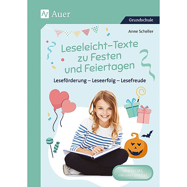 Leseleicht-Texte zu Festen und Feiertagen, Anne Scheller