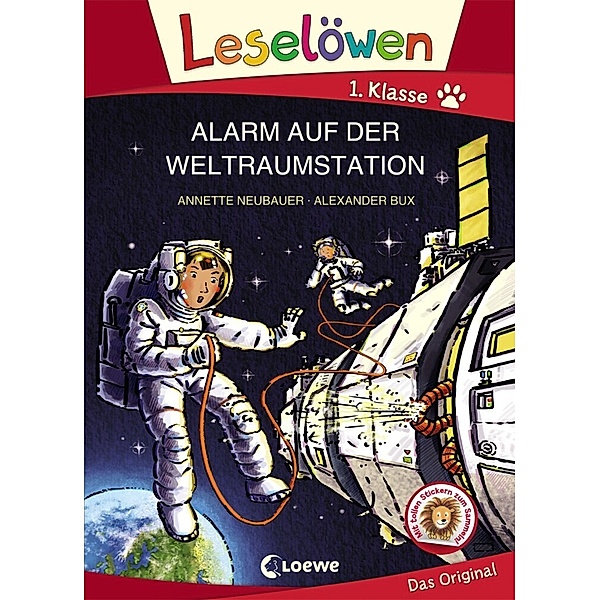 Leselöwen 1. Klasse - Alarm auf der Weltraumstation, Großbuchstabenausgabe, Annette Neubauer