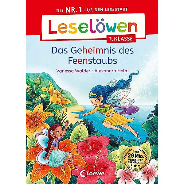 Leselöwen 1. Klasse - Das Geheimnis des Feenstaubs / Leselöwen 1. Klasse, Vanessa Walder