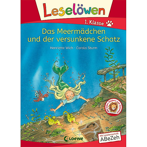 Leselöwen 1. Klasse - Das Meermädchen und der versunkene Schatz, Henriette Wich