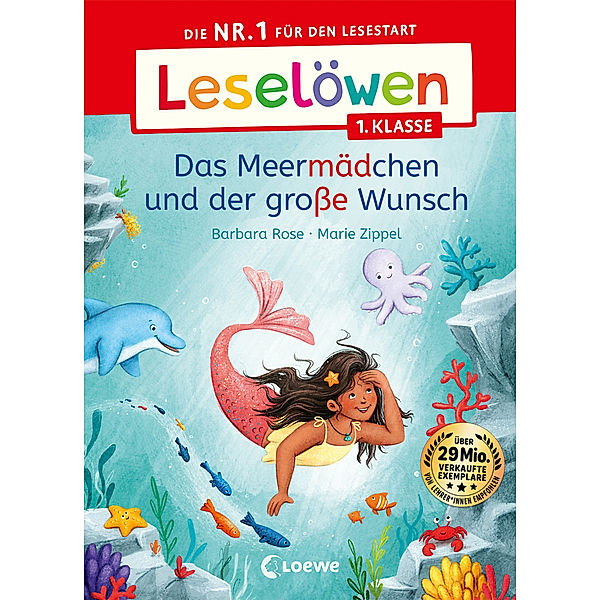 Leselöwen 1. Klasse - Das Meermädchen und der grosse Wunsch, Barbara Rose