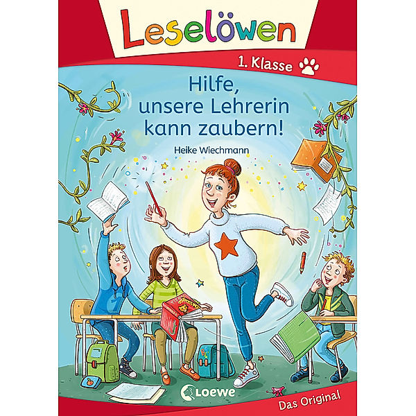 Leselöwen 1. Klasse - Hilfe, unsere Lehrerin kann zaubern!, Heike Wiechmann