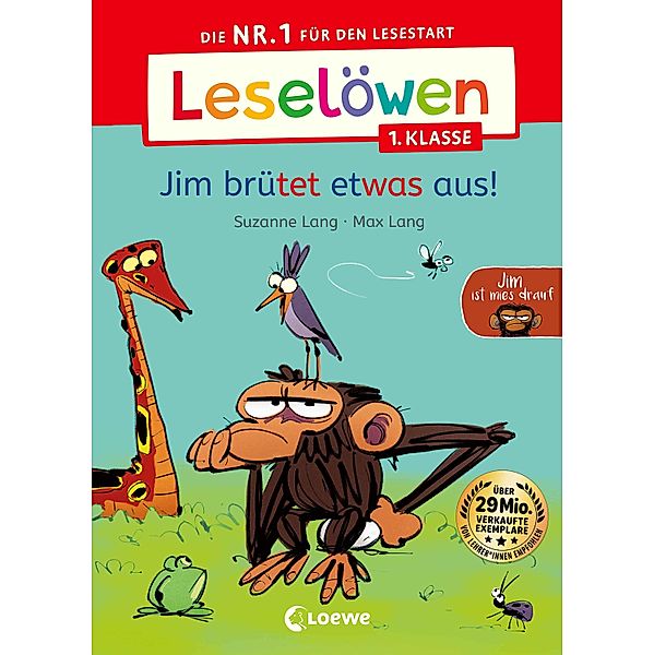 Leselöwen 1. Klasse - Jim ist  mies drauf - Jim brütet etwas aus! / Leselöwen 1. Klasse, Suzanne Lang