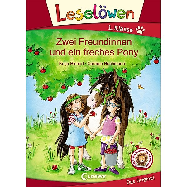 Leselöwen 1. Klasse - Zwei Freundinnen und ein freches Pony / Leselöwen 1. Klasse, Katja Richert