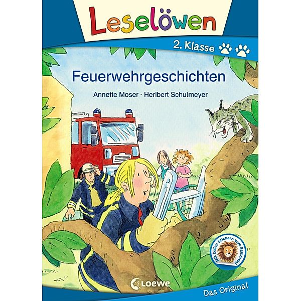 Leselöwen 2. Klasse - Feuerwehrgeschichten / Leselöwen 2. Klasse, Annette Moser