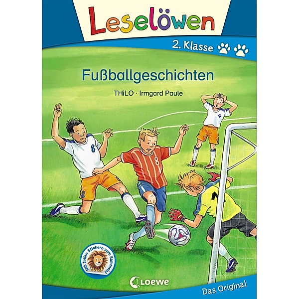 Leselöwen 2. Klasse - Fußballgeschichten / Leselöwen 2. Klasse, Thilo