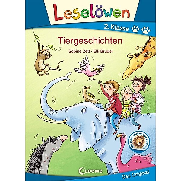 Leselöwen - Das Original / Leselöwen 2. Klasse - Tiergeschichten, Sabine Zett