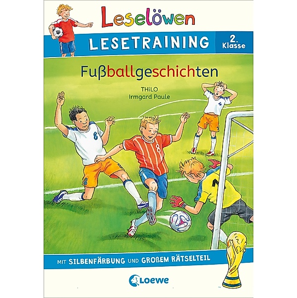 Leselöwen Lesetraining 2. Klasse - Fußballgeschichten, Thilo