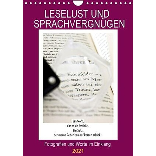 Leselust und Sprachvergnügen, Fotografien und Worte im Einklang (Wandkalender 2021 DIN A4 hoch), Martina Marten und Gudrun Schwibbe
