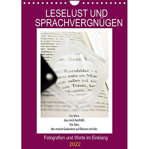 Leselust und Sprachvergnügen, Fotografien und Worte im Einklang (Wandkalender 2022 DIN A4 hoch), Martina Marten und Gudrun Schwibbe