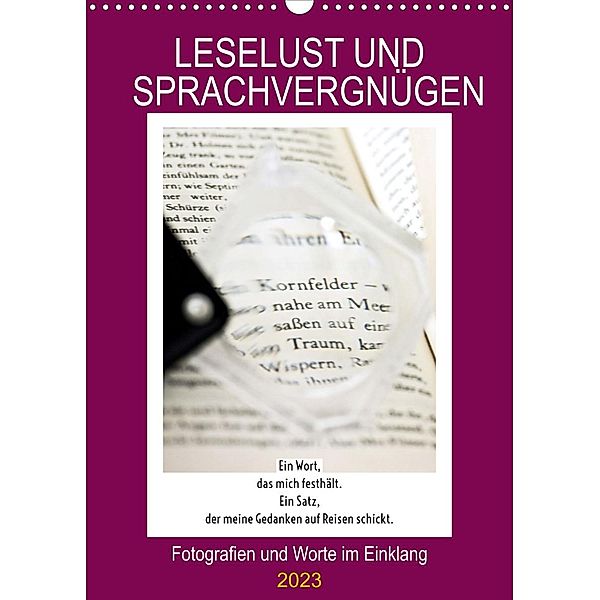 Leselust und Sprachvergnügen, Fotografien und Worte im Einklang (Wandkalender 2023 DIN A3 hoch), Martina Marten und Gudrun Schwibbe