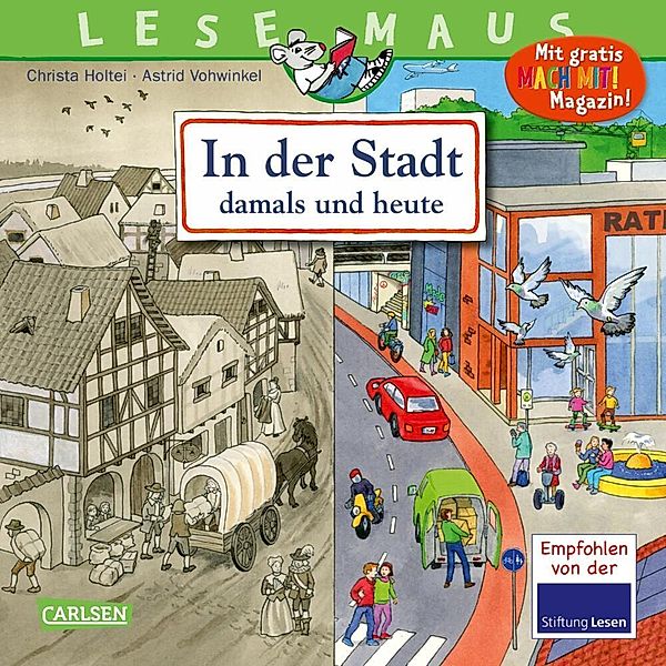 LESEMAUS 150: In der Stadt - damals und heute, Christa Holtei