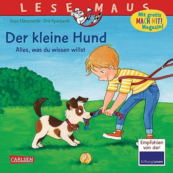 LESEMAUS 176: Der kleine Hund - alles, was du wissen willst, Susa HäMMERLE