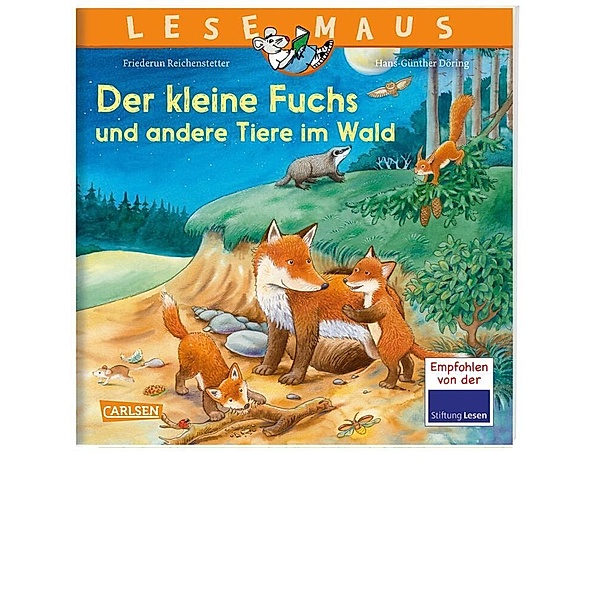 LESEMAUS 181: Der kleine Fuchs und andere Tiere im Wald, Friederun Reichenstetter