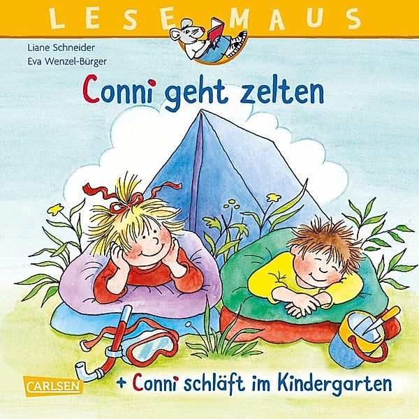 LESEMAUS 205: Conni geht zelten + Conni schläft im Kindergarten Conni Doppelband, Liane Schneider