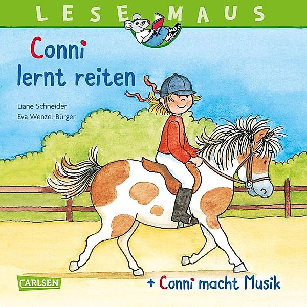 LESEMAUS 206:  Conni lernt reiten + Conni macht Musik Conni Doppelband, Liane Schneider
